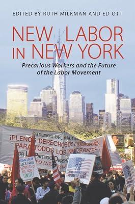 New Labor in New York: Precarious Workers and the Future of the Labor Movement | Paperback | Political Science 2