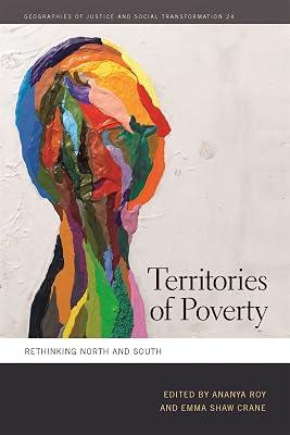 Territories of Poverty: Rethinking North and South: 24 (Geographies of Justice and Social Transformation, 24) | Paperback | Social Science 2