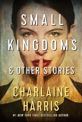 Small Kingdoms and Other Stories by Harris, Charlaine | Paperback | Crime & Mystery 2