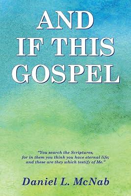 And If This Gospel by McNab, Daniel L | Paperback | Biblical Studies & Exegesis 2