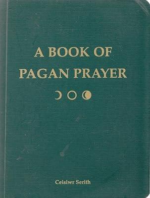 Book of Pagan Prayer by Serith, Ceisiwr | Paperback | Ancient Religions & Mythologies 2
