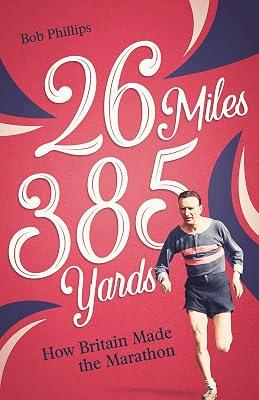 26 Miles 385 Yards by Phillips, Bob | Paperback | Sports & Recreation 2