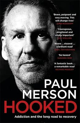 HOOKED: ADDICTION AND THE LONG ROAD TO RECOVERY by Merson, Paul | Paperback | Autobiography: Sport 2