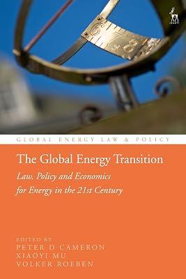 The Global Energy Transition: Law, Policy and Economics for Energy in the 21st Century (Global Energy Law & Policy) | Paperback | Law 2