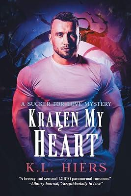 Kraken My Heart: Volume 2 (Sucker for Love Mysteries) by Hiers, K. L. | Paperback | Fiction 2