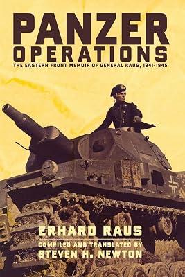 PANZER OPERATIONS by Newton, Steven; Raus, Erhard | Paperback | Biography: Historical 2
