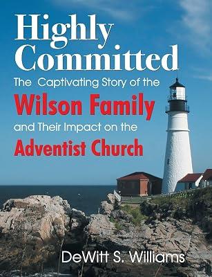 Highly Committed: The Wilson Family Story by Williams, DeWitt S | Paperback | Biography & Autobiography 2