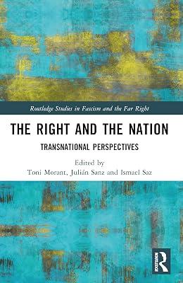 The Right and the Nation: Transnational Perspectives (Routledge Studies in Fascism and the Far Right) | Paperback | History 2