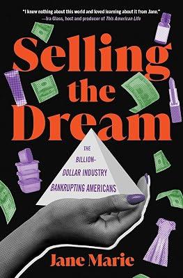 Selling the Dream: The Billion-dollar Industry Bankrupting Americans by Marie, Jane | Paperback | Social Science 2