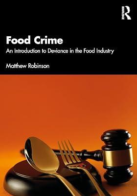 Food Crime: An Introduction to Deviance in the Food Industry by Robinson, Matthew | Paperback | Biology 2