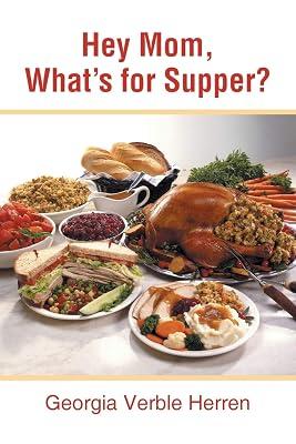 Hey Mom, What's for Supper? by Herren, Georgia Verble | Paperback | Cookery 2