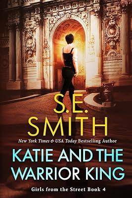 Katie and the Warrior King (Girls from the Street) by Smith, S.E. | Paperback 2