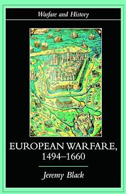 European Warfare, 1494-1660 (Warfare and History) | Paperback | History 2
