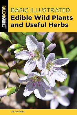 Basic Illustrated Edible Wild Plants and Useful Herbs: A simple exploration of the universe, evolution, and physics (Basic Illustrated Series) by Meuninck, Jim | Paperback | Reference Works 2