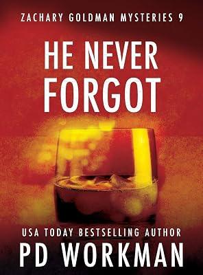 He Never Forgot: 9 (Zachary Goldman Mysteries) by Workman, P D | Hardcover | Crime & Mystery 2