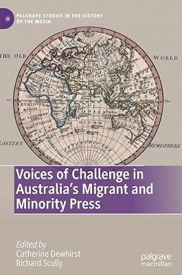 Voices of Challenge in Australia's Migrant and Minority Press (Palgrave Studies in the History of the Media) | Hardcover | History 2