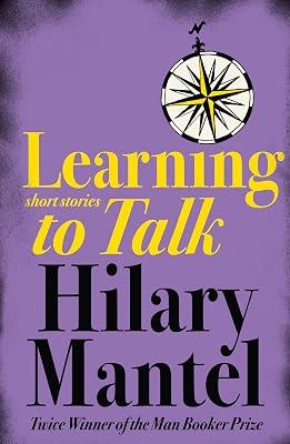 Learning to Talk by Mantel, Hilary | Paperback | Anthologies (Non-Poetry) 2