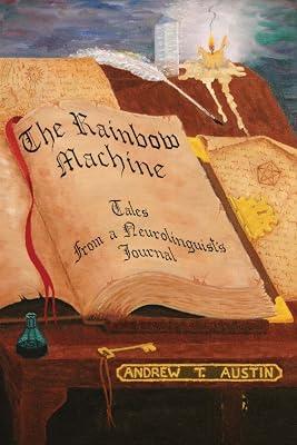 The Rainbow Machine: Tales from a Neurolinguist's Journal by Austin, Amdrew T. | Paperback | Memoirs 2