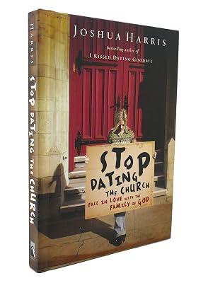 Stop Dating the Church!: Fall in Love with the Family of God (LifeChange Books) by Harris, Joshua | Hardcover | Christian Life & Practice 2