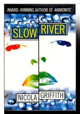 Slow River by Griffith, Nicola | Hardcover 2