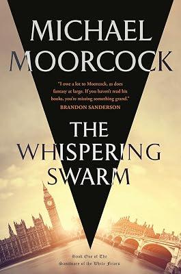 The Whispering Swarm: Book One of The Sanctuary of the White Friars: 1 by Moorcock, Michael | Paperback | Fiction 2