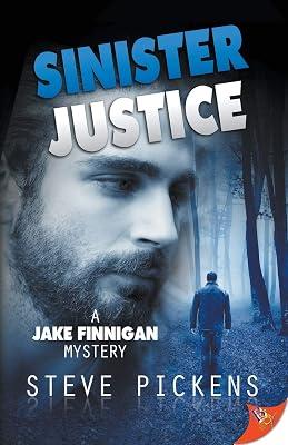 Sinister Justice (A Jake Finnigan Mystery) by Pickens, Steve | Paperback | Crime & Mystery 2