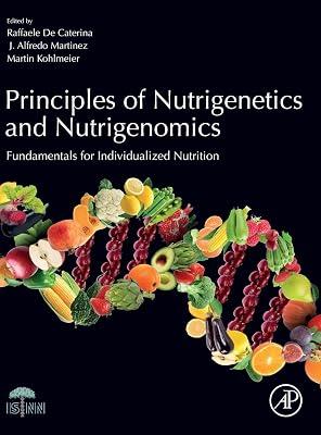 Principles of Nutrigenetics and Nutrigenomics: Fundamentals of Individualized Nutrition | Hardcover | Medical 2