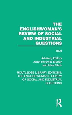 The Englishwoman's Review of Social and Industrial Questions 1879: 12 (Routledge Library Editions: the Englishwoman's Review of Social and Industrial Questions, 12) | Hardcover | History 2