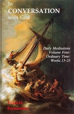 Ordinary Time, Weeks 13-23 (v. 4) (In Conversation with God: Meditations for Each Day of the Year) by Fernandez, Francis | Paperback | Christianity 2