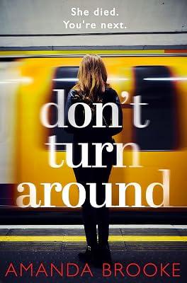 Don't Turn Around: untold Stories...: A heart-stopping gripping domestic suspense by Brooke, Amanda | Paperback | Fiction 2