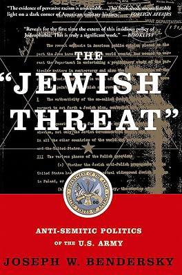 THE JEWISH THREAT by Bendersky, Joseph W. | Paperback | European History 2