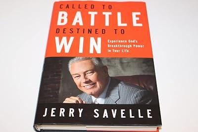 Called to Battle, Destined to Win: Experience God's Breakthrough Power in Your Life by Savelle Dr, Jerry | Hardcover | Christian Life & Practice 2