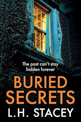 Buried Secrets: A dark, addictive psychological thriller from L H Stacey for 2024 by Stacey, L. H. | Paperback | Modern & Contemporary Fiction (Post C 1945) 2