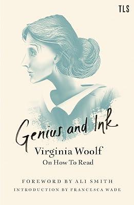 Genius and Ink: Virginia Woolf on How to Read by Woolf, Virginia | Paperback | Literary Criticism 2