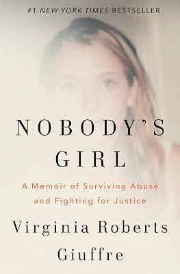 Nobody's Girl: A Memoir of Surviving Abuse and Fighting for Justice by Giuffre, Virginia Roberts | Hardcover | Biography & Autobiography 2