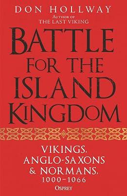 Battle for the Island Kingdom: England's Destiny 1000-1066 by Hollway, Don | Paperback | History 2