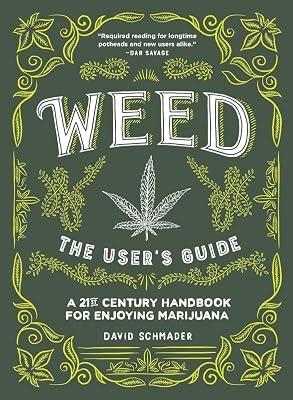 Weed: The User's Guide by Schmader, David | Hardcover | Social Science 2