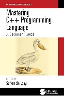 Mastering C++ Programming Language: A Beginner’s Guide | Hardcover | Computer Science 2