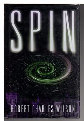 Spin by Wilson, Robert Charles | Hardcover 2