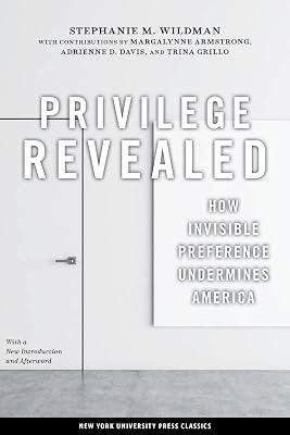 Privilege Revealed: How Invisible Preference Undermines America: 48 (Critical America, 48) by Wildman, Stephanie M. | Paperback | Law 2