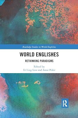 World Englishes: Rethinking Paradigms (Routledge Studies in World Englishes) | Paperback | Language Arts & Disciplines 2
