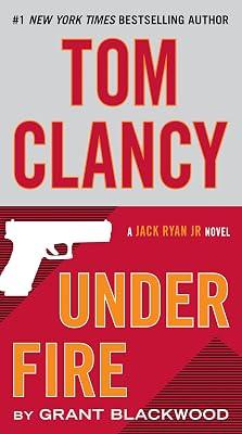 Tom Clancy Under Fire: A History of Serial Killers from the Stone Age to the Present: 2 (Jack Ryan, Jr., 2) by Blackwood, Grant | Paperback | Fiction 2