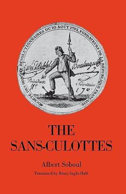 The Sans-Culottes: The Popular Movement and Revolutionary Government, 1793-1794 by Soboul, Albert | Paperback | History 2