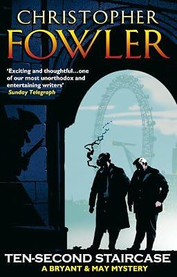 Ten-Second Staircase: (Bryant & May Book 4) by Fowler, Christopher | Paperback | Crime & Mystery 2