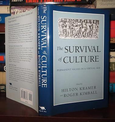 The Survival of Culture: Permanent Values in a Virtual Age | Hardcover | Cultural Studies 2