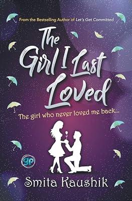 The Girl I Last Loved (General Press) by Smita Kaushik | Paperback | Modern & Contemporary Fiction (Post C 1945) 2
