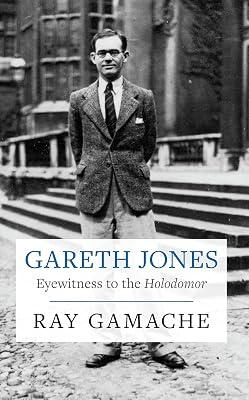 Gareth Jones: Eyewitness to the Holodomor by Gamache, Ray | Paperback | History 2
