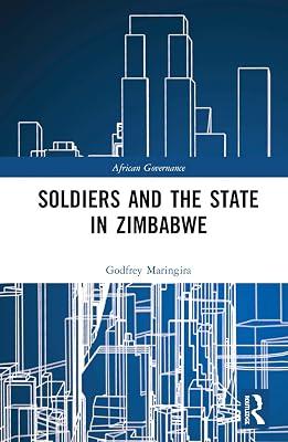 Soldiers and the State in Zimbabwe (African Governance) by Maringira, Godfrey | Hardcover | Regional 2