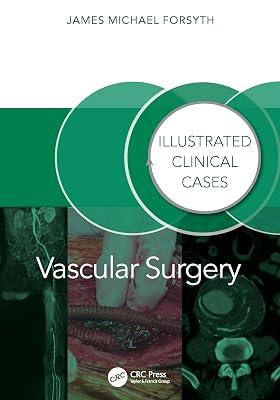 Vascular Surgery Illustrated Clinical Cases (Pb 2025) by Forsyth, James | Paperback | Vascular Surgery 2