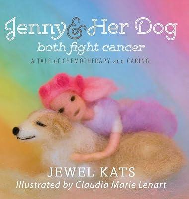 Jenny and her Dog Both Fight Cancer by Kats, Jewel | Hardcover | Children'S 2